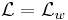 \mathcal{L}=\mathcal{L}_w