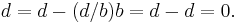  d = d - (d/b)b = d - d = 0. \ 