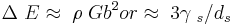  \Delta\ E \approx\;\rho\;Gb^2 or \approx\;3\gamma\;_s/d_s \,\! 