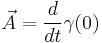 \vec A = {d \over dt}\gamma(0)