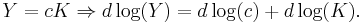 \ Y=cK \Rightarrow d\log(Y)=d\log(c)%2Bd\log(K).