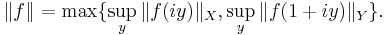 \|f\| = \max\{\sup_y\|f(iy)\|_X,\sup_y\|f(1%2Biy)\|_Y\}.