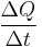 \frac{\Delta Q}{\Delta t}