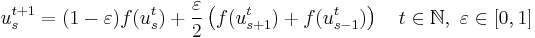  u_s^{t%2B1} = (1-\varepsilon)f(u_s^t)%2B\frac{\varepsilon}{2}\left(f(u_{s%2B1}^t)%2Bf(u_{s-1}^t) \right) \ \ \  t\in \mathbb{N},\ \varepsilon  \in [0,1]