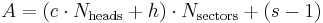 A = ( c \cdot N_{\mathrm{heads}} %2B h ) \cdot N_{\mathrm{sectors}} %2B (s - 1)