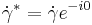 \dot \gamma^* = \dot \gamma e^{-i0}