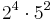 2^4 \cdot 5^2