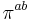 \pi^{ab}