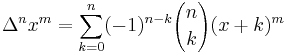 \Delta^n x^m = \sum_{k=0}^n (-1)^{n-k} {n \choose k} (x%2Bk)^m