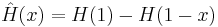 \hat{H}(x)=H(1)-H(1-x)