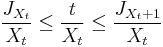 
\frac{J_{X_t}}{X_t} \leq \frac{t}{X_t} \leq \frac{J_{X_t%2B1}}{X_t}
