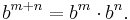 b^{m%2Bn} = b^m \cdot b^n.