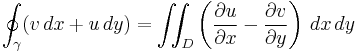 \oint_\gamma (v\,dx%2Bu\,dy) =  \iint_D \left(  \frac{\partial u}{\partial x}-\frac{\partial v}{\partial y} \right )\,dx\,dy