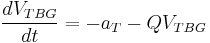 \frac{dV_{TBG}}{dt} = -a_T - Q V_{TBG}