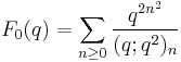 F_0(q) = \sum_{n\ge 0} {q^{2n^2}\over (q;q^2)_{n}}