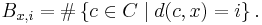  B_{x,i} = \# \left\lbrace c \in C \mid d(c,x) = i \right\rbrace . 