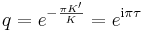 q = e^{-\frac{\pi K'}{K}} = e^{{\mathrm{i}} \pi \tau}\,