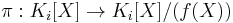 \pi�: K_i[X] \to K_i[X]/(f(X))