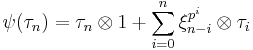 \psi(\tau_n) = \tau_n\otimes 1 %2B \sum_{i=0}^n \xi_{n-i}^{p^i} \otimes \tau_i