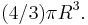  {(4/3) \pi R^3}.