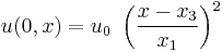 u(0,x)= u_0\ \left({\frac{x-x_3}{x_1}}\right)^2