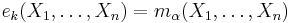 e_k(X_1,\ldots,X_n)=m_\alpha(X_1,\ldots,X_n)