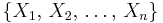 \{X_1,\,X_2,\,\ldots,\,X_n\}