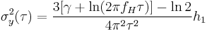 \sigma_y^2(\tau) = \frac{3[\gamma%2B\ln(2\pi f_H\tau)]-\ln 2}{4\pi^2\tau^2}h_1