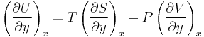 \left(\frac{\partial U}{\partial y}\right)_x = T\left(\frac{\partial S}{\partial y}\right)_x - P\left(\frac{\partial V}{\partial y}\right)_x