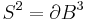 S^2=\partial B^3