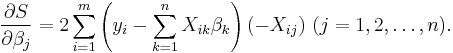 \frac{\partial S}{\partial \beta_j} = 2\sum_{i=1}^{m} \left( y_i-\sum_{k=1}^{n} X_{ik}\beta_k \right) (-X_{ij})\ (j=1,2,\dots, n).