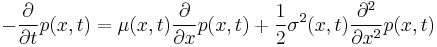 -\frac{\partial}{\partial t}p(x,t)=\mu(x,t)\frac{\partial}{\partial x}p(x,t) %2B \frac{1}{2}\sigma^2(x,t)\frac{\partial^2}{\partial x^{2}}p(x,t)