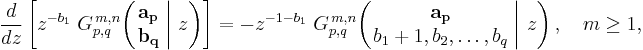 
\frac{d}{dz} \left[ z^{-b_1} \; G_{p,q}^{\,m,n} \!\left( \left. \begin{matrix} \mathbf{a_p} \\ \mathbf{b_q} \end{matrix} \; \right| \, z \right) \right] =
- z^{-1-b_1} \; G_{p,q}^{\,m,n} \!\left( \left. \begin{matrix} \mathbf{a_p} \\ b_1 %2B 1, b_2, \dots, b_q \end{matrix} \; \right| \, z \right), \quad m \geq 1,
