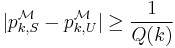 |p_{k,S}^{\mathcal M}-p_{k,U}^{\mathcal M}|\geq\frac{1}{Q(k)}