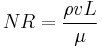 NR=\frac{\rho v L}{\mu}