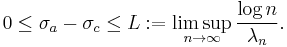 0\leq\sigma_a-\sigma_c\leq L:=\limsup_{n\to\infty}\frac{\log n}{\lambda_n}.