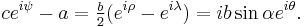 ce^{i\psi}-a=\tfrac{b}{2}(e^{i\rho}-e^{i\lambda})=i b\sin\alpha e^{i\theta}.