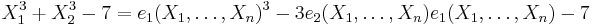 X_1^3%2BX_2^3-7=e_1(X_1,\ldots,X_n)^3-3e_2(X_1,\ldots,X_n)e_1(X_1,\ldots,X_n)-7