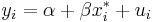  y_i = \alpha%2B\beta x^{*}_{i} %2Bu_i 