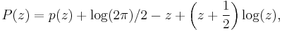  P(z) = p(z) %2B \log(2\pi)/2 - z %2B \left(z%2B\frac{1}{2}\right)\log(z),