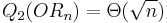 Q_2(OR_n) = \Theta(\sqrt{n})