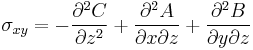 \sigma_{xy}
=-\frac{\partial^2 C}{\partial z^2}
 %2B\frac{\partial^2 A}{\partial x \partial z}
 %2B\frac{\partial^2 B}{\partial y \partial z}