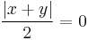 
\frac{|x%2By|}{2} = 0
