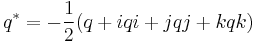 q^* = - \frac 1 2 (q %2B iqi %2B jqj %2B kqk)