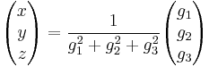 \begin{pmatrix}x\\ y\\ z\end{pmatrix} = \frac{1}{g_1^2 %2B g_2^2 %2B g_3^2} \begin{pmatrix}g_1\\ g_2\\ g_3\end{pmatrix}