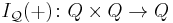 I_{\mathcal Q}(%2B)\colon Q\times Q\to Q