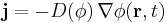 \mathbf{j}=-D(\phi)\,\nabla\phi(\mathbf{r},t)