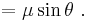 =\mu \sin \theta\ .