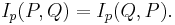 I_p(P,Q) = I_p(Q,P).\,