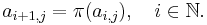  a_{i%2B1,j} = \pi(a_{i,j}),\quad i\in\mathbb{N}.\,